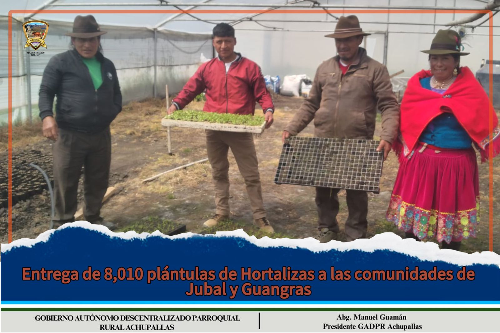 𝐄𝐥 𝐕𝐢𝐯𝐞𝐫𝐨 𝐝𝐞𝐥 𝐆𝐀𝐃 𝐏𝐚𝐫𝐫𝐨𝐪𝐮𝐢𝐚𝐥 𝐝𝐞 𝐀𝐜𝐡𝐮𝐩𝐚𝐥𝐥𝐚𝐬 𝐢𝐦𝐩𝐮𝐥𝐬𝐚 𝐥𝐚 𝐩𝐫𝐨𝐝𝐮𝐜𝐜𝐢𝐨́𝐧 𝐲 𝐞𝐧𝐭𝐫𝐞𝐠𝐚 𝐝𝐞 𝐩𝐥𝐚́𝐧𝐭𝐮𝐥𝐚𝐬 𝐡𝐨𝐫𝐭𝐢́𝐜𝐨𝐥𝐚𝐬 𝐚 𝐧𝐮𝐞𝐬𝐭𝐫𝐚𝐬 𝐜𝐨𝐦𝐮𝐧𝐢𝐝𝐚𝐝𝐞𝐬